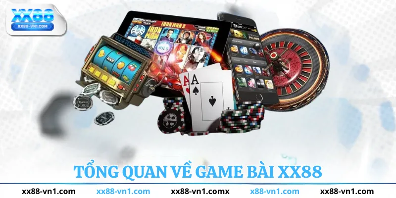 Tổng quan về game bài xx88