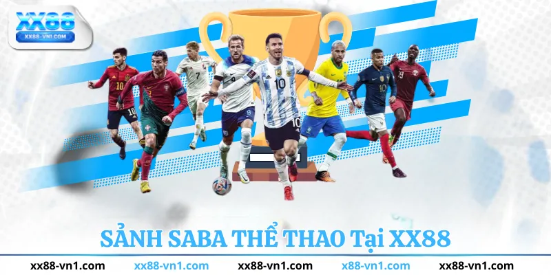 Sảnh SABA THỂ THAO Tại XX88