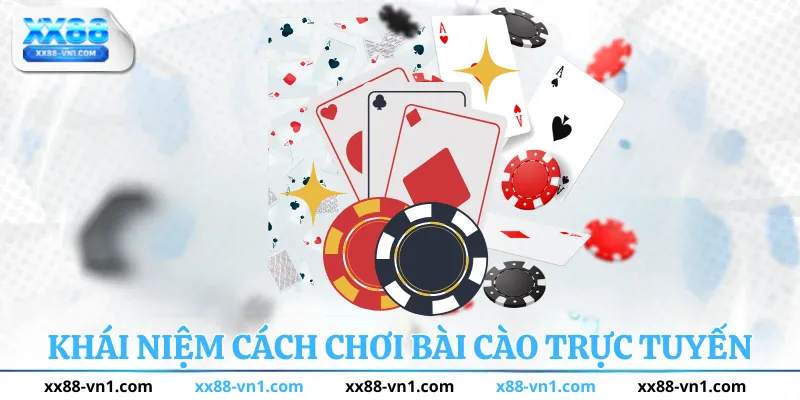 Khái niệm cách chơi bài cào trực tuyến
