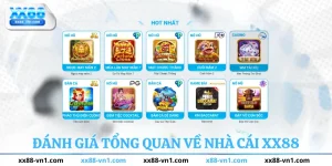 Đánh giá tổng quan về nhà cái XX88