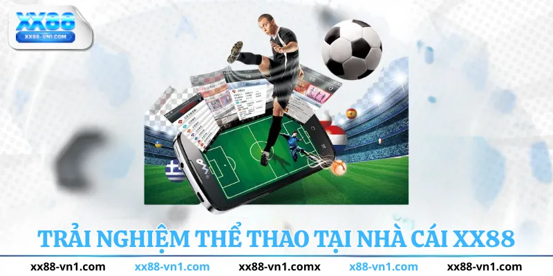 Trải nghiệm thể thao tại nhà cái