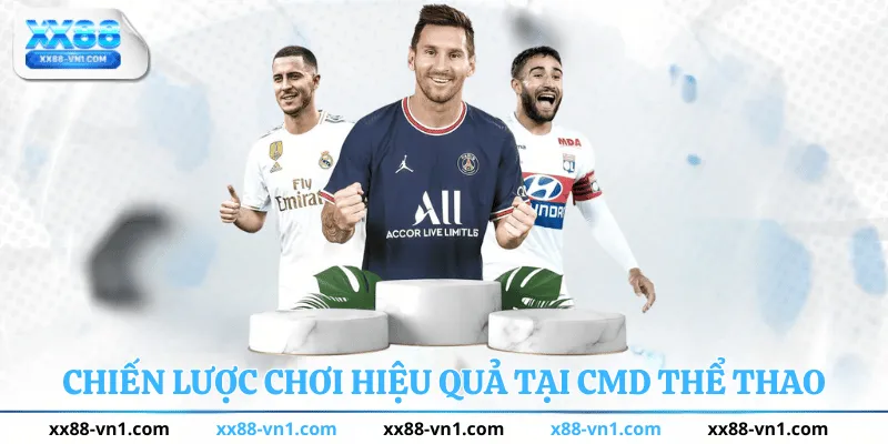 Chiến lược chơi hiệu quả tại CMD Thể Thao