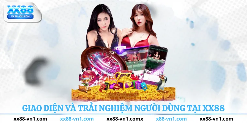 Giao diện và trải nghiệm người dùng