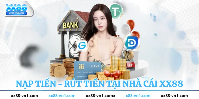 Nạp Tiền - Rút Tiền
